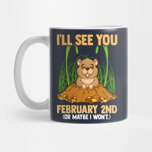 Groundhog Day February 2nd Mug